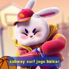 subway surf jogo baixar